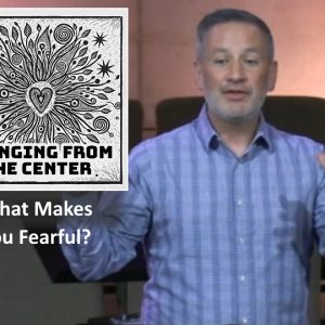 What Makes You Fearful?