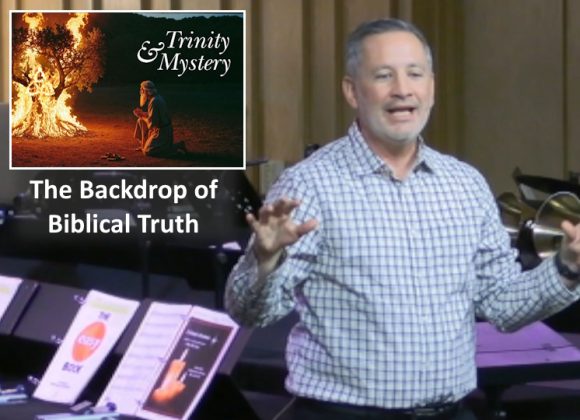 The Backdrop of Biblical Truth