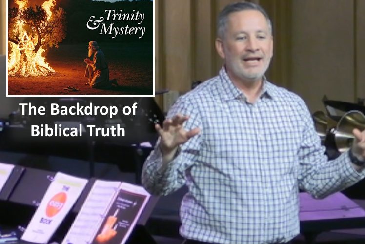 The Backdrop of Biblical Truth