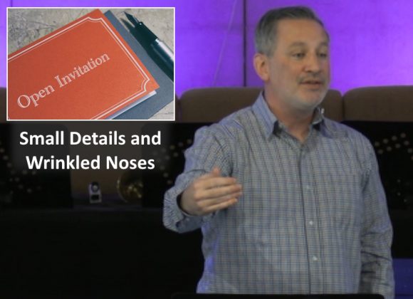 Small Details and Wrinkled Noses