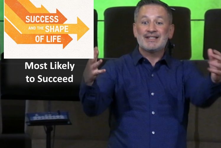 Most Likely to Succeed