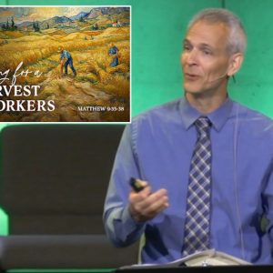 Praying for a Harvest and Workers Praying for a Harvest and Workers