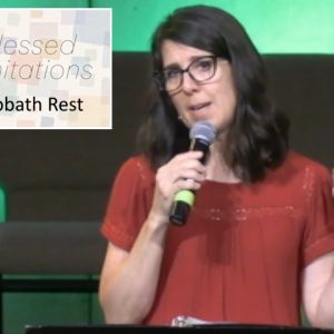 Blessed Limitations: Sabbath Rest Blessed Limitations: Sabbath Rest