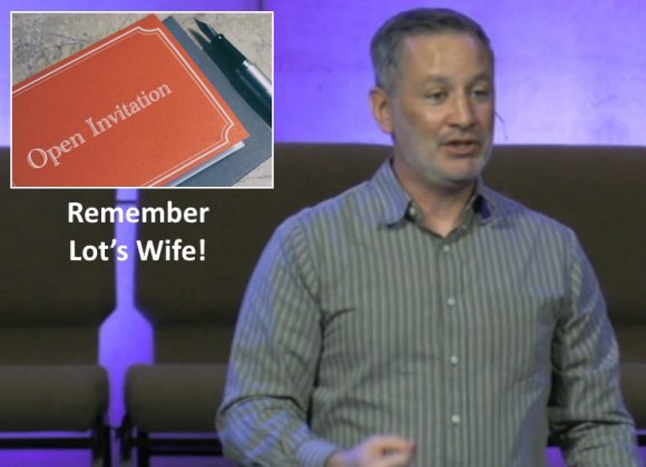 Remember Lot’s Wife!