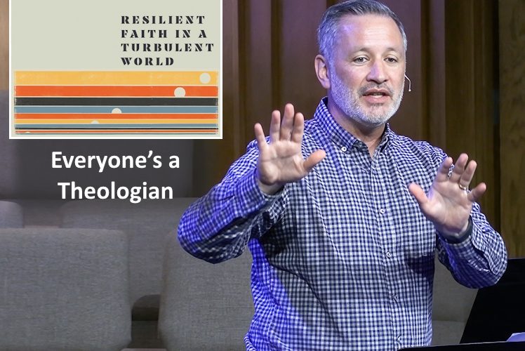 Everyone’s a Theologian